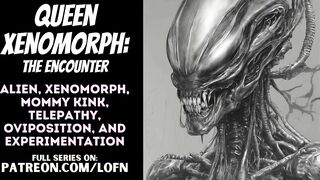 [F4A] Queen Xenomorph: The Meeting [PATREON PREVIEW] [ALIEN] [MONSTER BEAUTY] [MOM] [ROLEPLAY] [