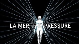 La Mer - ep. three - The Pressure [Erotic Audio for Chicks]
