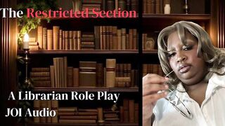 The Restricted Section: A Librarian Role Play JOI ( Audio Solely)