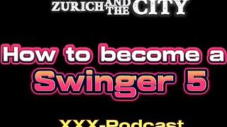 How to Become a Swinger part 5 – xxx-Podcast