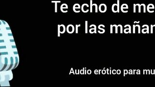 Te echo de menos por la mañana. Audio erótico para mujeres.