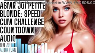 ASMR JOI Small Blond: Speed Cum Defiance Countdown Audio Porn HFO