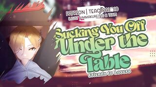 Sucking U Off Underneath the Table (F4M) (NSFW Audio Roleplay) (Banging in Public)