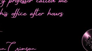 My Professor Called Me to His Office After Hours
