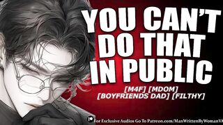 Tease Your Boyfriends Daddy At A Dinner Party [M4F] [MDOM] [COARSE]