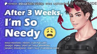 Listen to Me Jack off This Large Hard Dad Weenie During the time that I Get Needy and Feral -- So Much Ribald Talk -- Boy Whimpers and Groans -- Biggest Hunk Climax and Aftercare