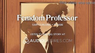 Dominant Professor Screws Her Student In The Office – Boy Sub, Oral sex & Control – Porn Erotic Audio Story for Sweethearts