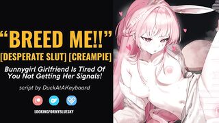 Bunnygirl Craves U to Breed Her NOW!! [Cum Fetish] [Pheremones] [Creampie]