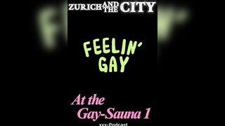 Feelin' Homosexual – At the Homosexual-Sauna 1 – xxx-Podcast