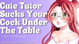 Cute Nerdy Cutie Helps U Study With Her Throat & Mouth [College] [Blowjob ASMR] [Submissive Slut]