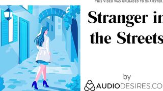 Stranger In The Streets (Erotic Audio Porn for Chicks, Hot A